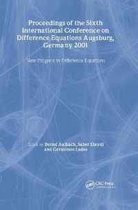 Proceedings of the Sixth International Conference on Difference Equations Augsburg, Germany 2001: New Progress in Difference Equations