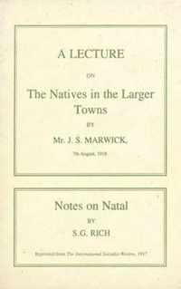 A Lecture on the Natives in the Larger Towns (1918)