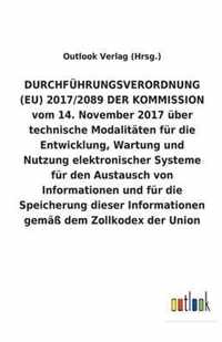 DURCHFÜHRUNGSVERORDNUNG (EU) 2017/2089 DER KOMMISSION vom 14. November 2017 über technische Modalitäten für die Entwicklung, Wartung und Nutzung elekt