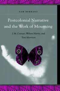Postcolonial Narrative and the Work of Mourning