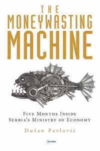 The Moneywasting Machine