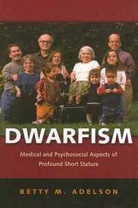 Dwarfism - Medical and Psychological Aspects of Profound Short Stature