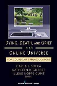 Dying, Death, And Grief In An Online Universe