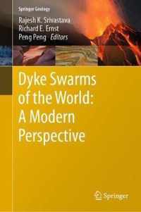 Dyke Swarms of the World A Modern Perspective