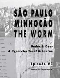 Sao Paulo Minhocao The Worm