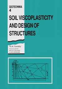 Soil Viscoplasticity and Design of Structures