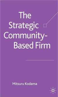 The Strategic Community Based Firm