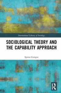 Sociological Theory and the Capability Approach