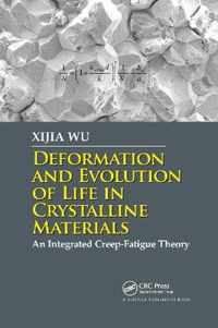 Deformation and Evolution of Life in Crystalline Materials