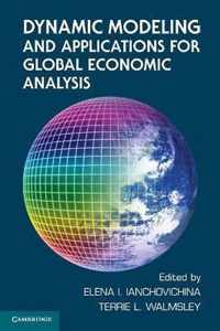 Dynamic Modeling And Applications For Global Economic Analys