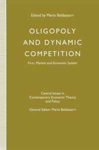 Oligopoly and Dynamic Competition