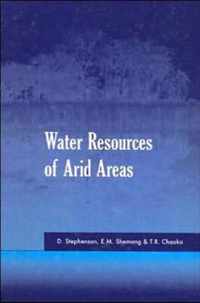 Water Resources of Arid Areas: Proceedings of the International Conference on Water Resources of Arid and Semi-Arid Regions of Africa, Gaborone, Bots