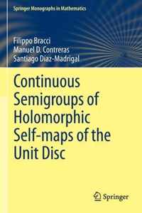 Continuous Semigroups of Holomorphic Self-maps of the Unit Disc