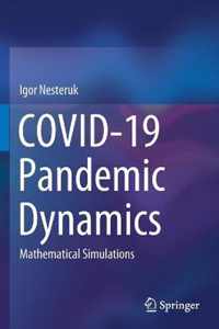 COVID 19 Pandemic Dynamics