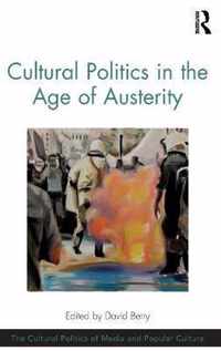 Cultural Politics in the Age of Austerity