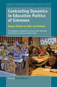 Contrasting Dynamics in Education Politics of Extremes