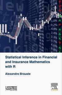 Statistical Inference in Financial and Insurance Mathematics with R