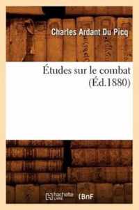 Etudes Sur Le Combat (Ed.1880)