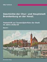 Geschichte der Chur- und Hauptstadt Brandenburg an der Havel, Band I