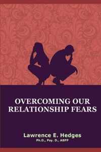 Overcoming Our Relationship Fears