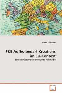 F&E Aufholbedarf Kroatiens im EU-Kontext
