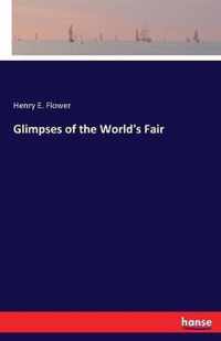 Glimpses of the World's Fair