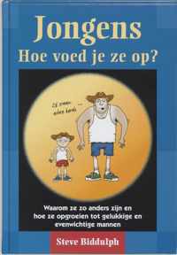 Jongens Hoe Voed Je Ze Op