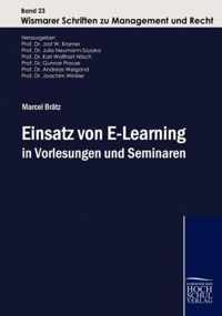 Einsatz von E-Learning in Vorlesungen und Seminaren