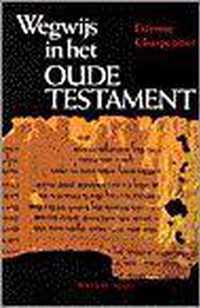 Wegwijs In Het Oude Testament