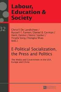 E-Political Socialization, the Press and Politics