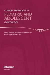 Clinical Protocols in Pediatric and Adolescent Gynecology