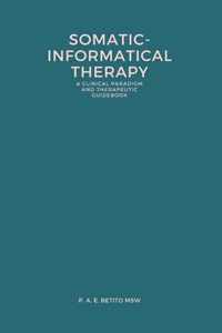 Somatic-Informatical Therapy (SIT)
