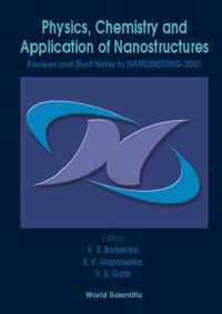 Physics, Chemistry And Application Of Nanostructures - Reviews And Short Notes To Nanomeeting-2001