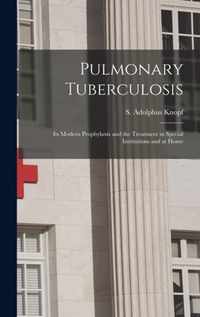 Pulmonary Tuberculosis [microform]