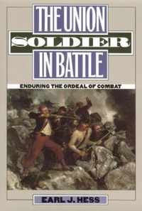 The Union Soldier in Battle