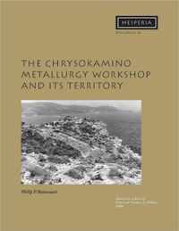 The Chrysokamino Metallurgy Workshop and Its Territory