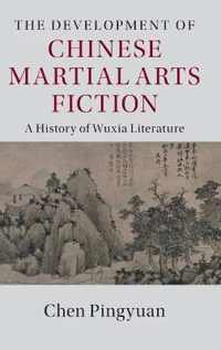 Development of Chinese Martial Arts Fiction