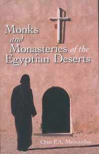 Monks and Monasteries of the Egyptian Deserts