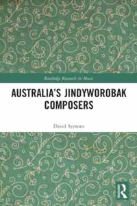 Australia&apos;s Jindyworobak Composers