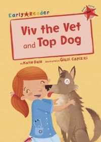 Viv the Vet and Top Dog (Early Reader)
