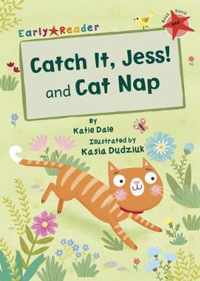 Catch It, Jess! and Cat Nap (Early Reader)