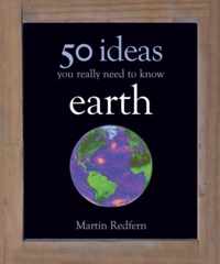 Earth: 50 Ideas You Really Need to Know