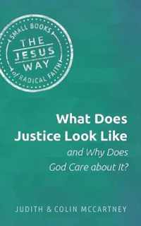 What Does Justice Look Like and Why Does God Care about It?