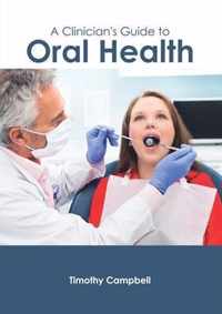 A Clinician's Guide to Oral Health