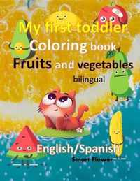 My First Toddler Coloring Book: fruits and vegetables