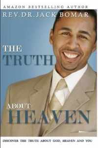 The TRUTH About Heaven