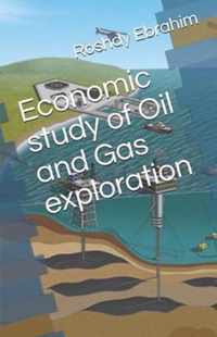 Economic study of Oil and Gas exploration