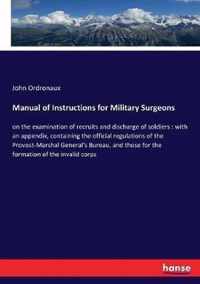 Manual of Instructions for Military Surgeons