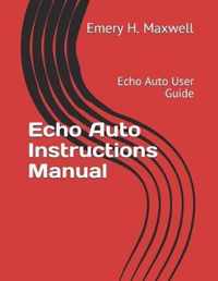 Echo Auto Instructions Manual
