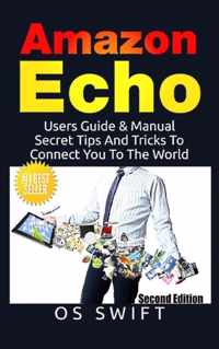 Amazon Echo: Users Guide & Manual to Amazon Echo